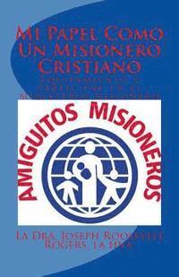 bokomslag Mi Papel Como Un Misionero Cristiano: Equipamiento Y Participar En El Ministerio Misionero