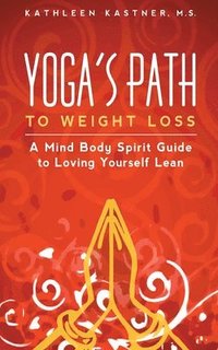 bokomslag Yoga's Path to Weight Loss