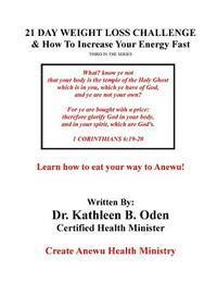 21 Day Weight Loss Challenge: How To Increase Your Energy Fast 1