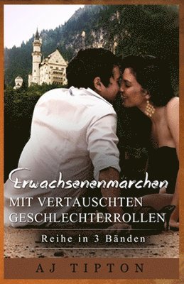 Erwachsenenmärchen mit Vertauschten Geschlechterrollen 1