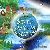 bokomslag The Seven Days of Creation: Based on Biblical Texts