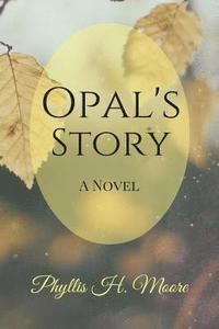 bokomslag Opal's Story