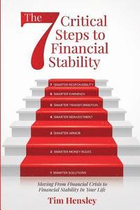 bokomslag The 7 Critical Steps To Financial Stability: Moving From Financial Crisis to Financial Stability In Your Life
