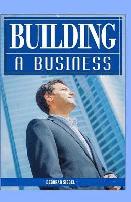 Deborah Siegel - BUILDING A Business, Häftad. Tillgänglighet: Lägg i varukorg