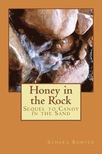 bokomslag Honey in the Rock: Sequel to Candy in the Sand