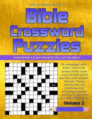 Bible Crossword Puzzles Vol.2: 50 Newspaper style Bible Crossword Puzzles 1