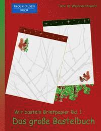 bokomslag Brockhausen: Wir basteln Briefpapier Bd. 1 - Das grosse Bastelbuch: Tiere im Weihnachtswald