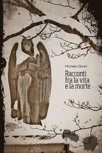 bokomslag Racconti fra la vita e la morte