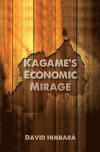 bokomslag Kagame's Economic Mirage