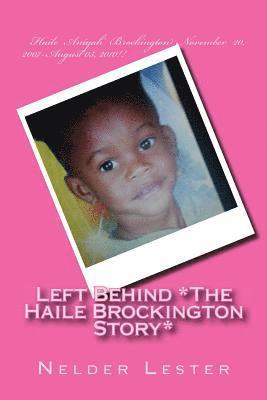 Left Behind *The Haile Brockington Story* 1