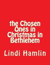 bokomslag The Chosen Ones in Christmas in Bethlehem