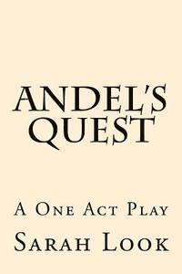 bokomslag Andel's Quest: A One Act Play