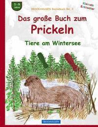 bokomslag BROCKHAUSEN Bastelbuch Bd. 2: Das grosse Buch zum Prickeln: Tiere am Wintersee