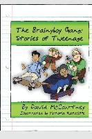 The Brainyboy Gang: Tweenage Years 1