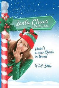 bokomslag Zanta Claus: There's a new Claus in town!