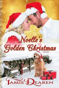 bokomslag Noelle's Golden Christmas