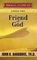 bokomslag Friend of God: A Study of Abraham