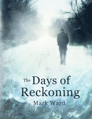 bokomslag The Day's of Reckoning.: Thriller, suspense