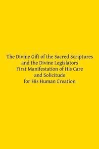 Henry Formby, Brother Hermenegild Tosf - The Divine Gift of the Sacred Scriptures and the Divine Legislators First Manife, Häftad