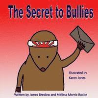 bokomslag The Secret to Bullies