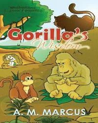 bokomslag Children's Book: Gorilla's Wisdom: Children's Picture Book On The Value Of True Friendship