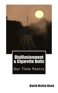 bokomslag Disillusionment & Cigarette Butts