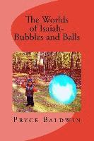 bokomslag The Worlds of Isaiah-- Bubbles and Balls