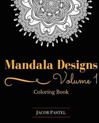 bokomslag Mandala Designs Coloring Book: Volume 1 New Mandala Designs Pattern