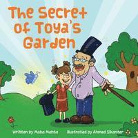 Moha Mehta - The Secret of Toya's Garden, Häftad