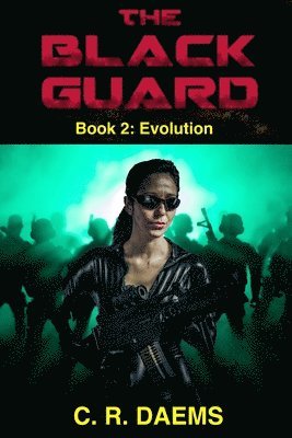 The Black Guard: Book II: Evolution 1