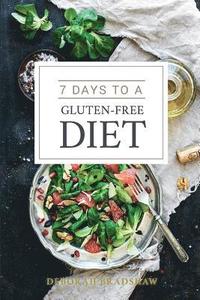 bokomslag 7 Days to a Gluten-Free Diet
