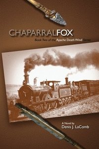 bokomslag Chaparral Fox: Apache Death Wind Book Two