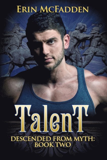 Talent: Descended from Myth: Book Two 1
