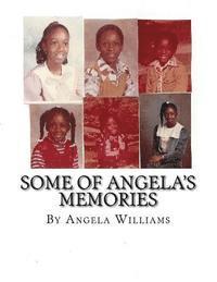 Some of Angela's Memories: Dedicated to Chandra Varner 1