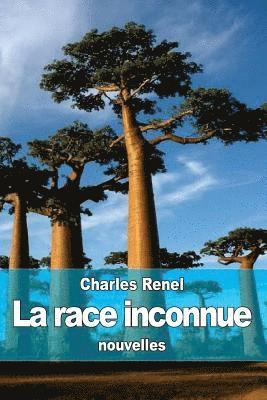 La race inconnue 1