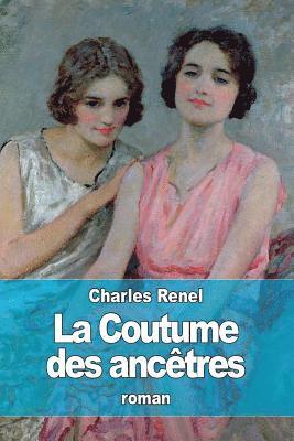 La Coutume des ancêtres 1