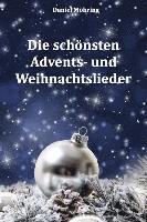 bokomslag Die schönsten Advents- und Weihnachtslieder