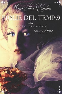 Figlie del Tempo, Libro Secondo nuova edizione 1