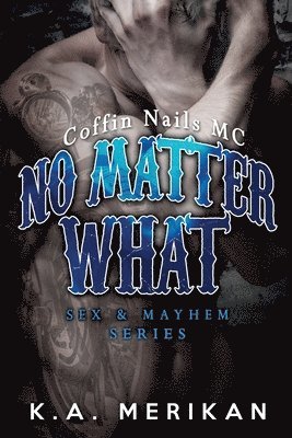 No Matter What (gay biker MC erotic romance novel) 1