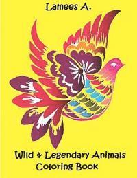 bokomslag Wild & Legendary Animals Coloring Book