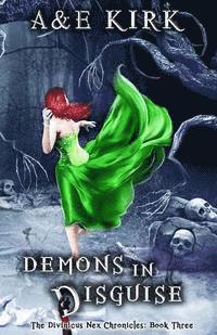 bokomslag Demons In Disguise: The Divinicus Nex Chronicles: Book Three