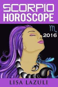 bokomslag Scorpio Horoscope 2016