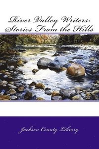 bokomslag River Valley Writers: Stories From the Hills