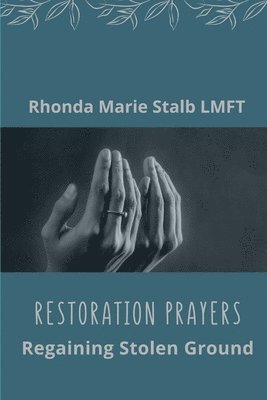 bokomslag Restoration Prayers: Regaining Stolen Ground