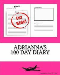 K. P. Lee - Adrianna's 100 Day Diary, Häftad