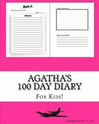 K. P. Lee - Agatha's 100 Day Diary, Häftad