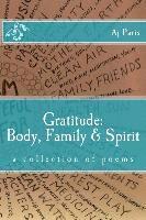 bokomslag Gratitude: Body, Family & Spirit: a collection of poems