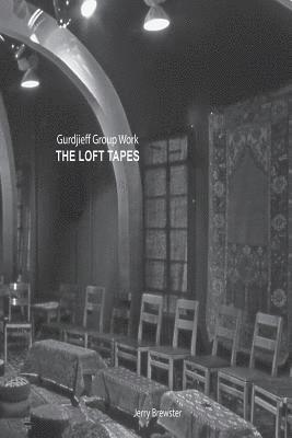 John Anderson, Marshall May - Gurdjieff Group Work - The Loft Tapes, Häftad. Tillgänglighet: Lägg i varukorg