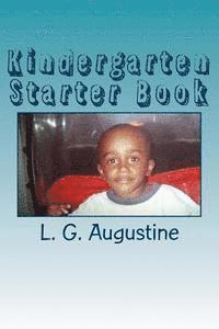 Kindergarten Starter Book: Help for Helpful Parents 1