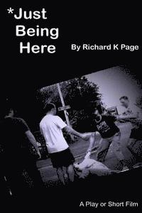 Richard K. Page - Just Being Here, Häftad